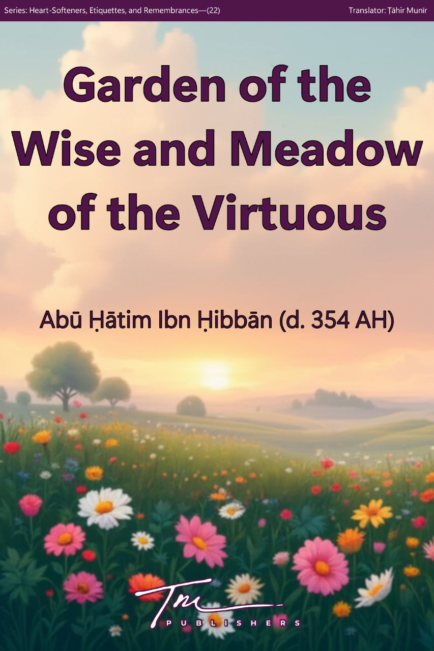 Garden of the Wise & Meadow of the Virtuous